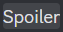 spoiler text revealed